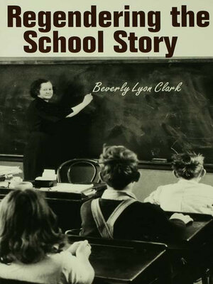 cover image of Regendering the School Story